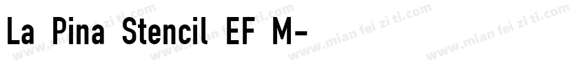 La Pina Stencil EF M字体转换